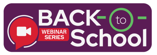 2022 Back-to-School Webinar Series