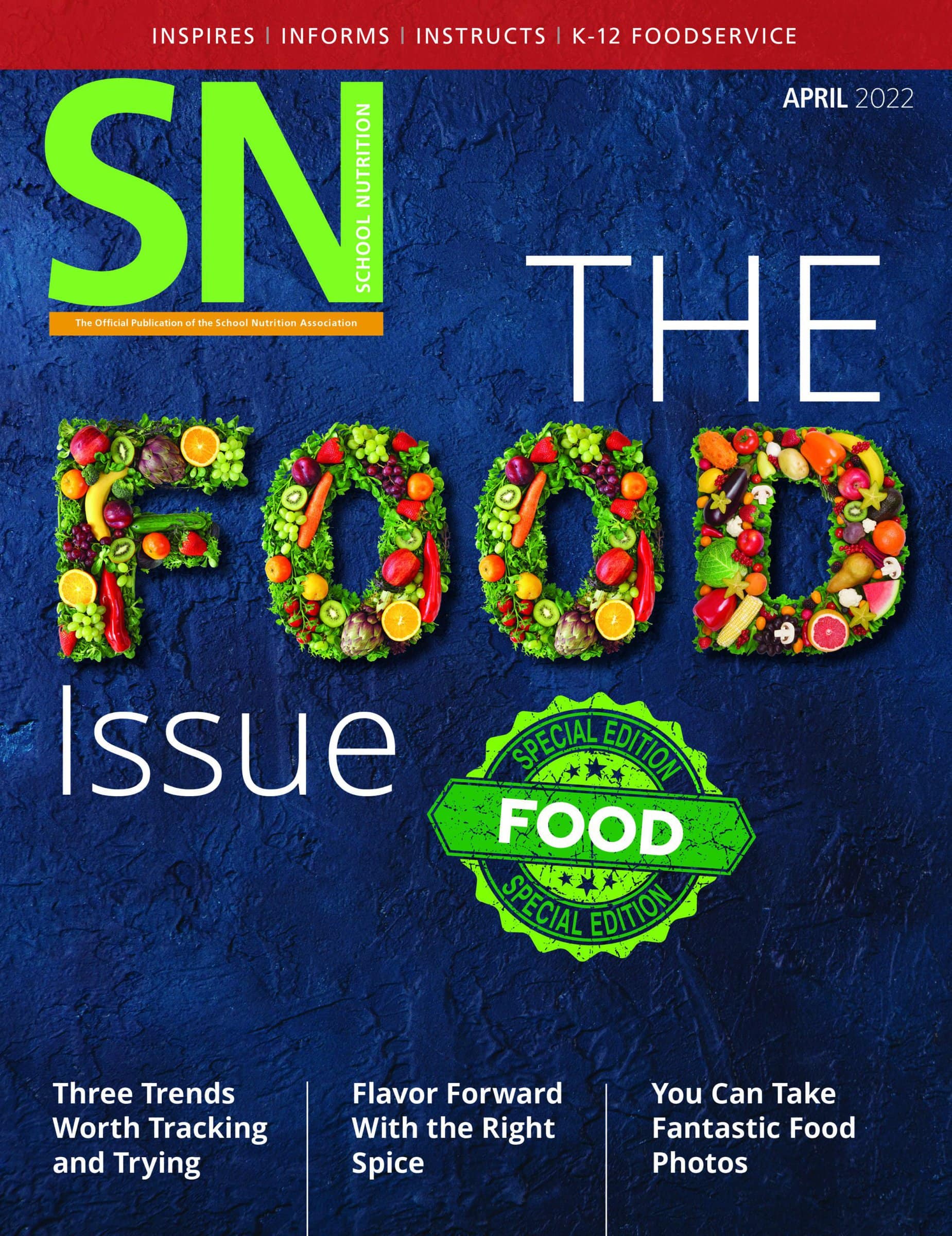 Cover of April 2022 issue of SN, entitled "The Food Issue." The word "Food" is spelled out with fruits and veggies