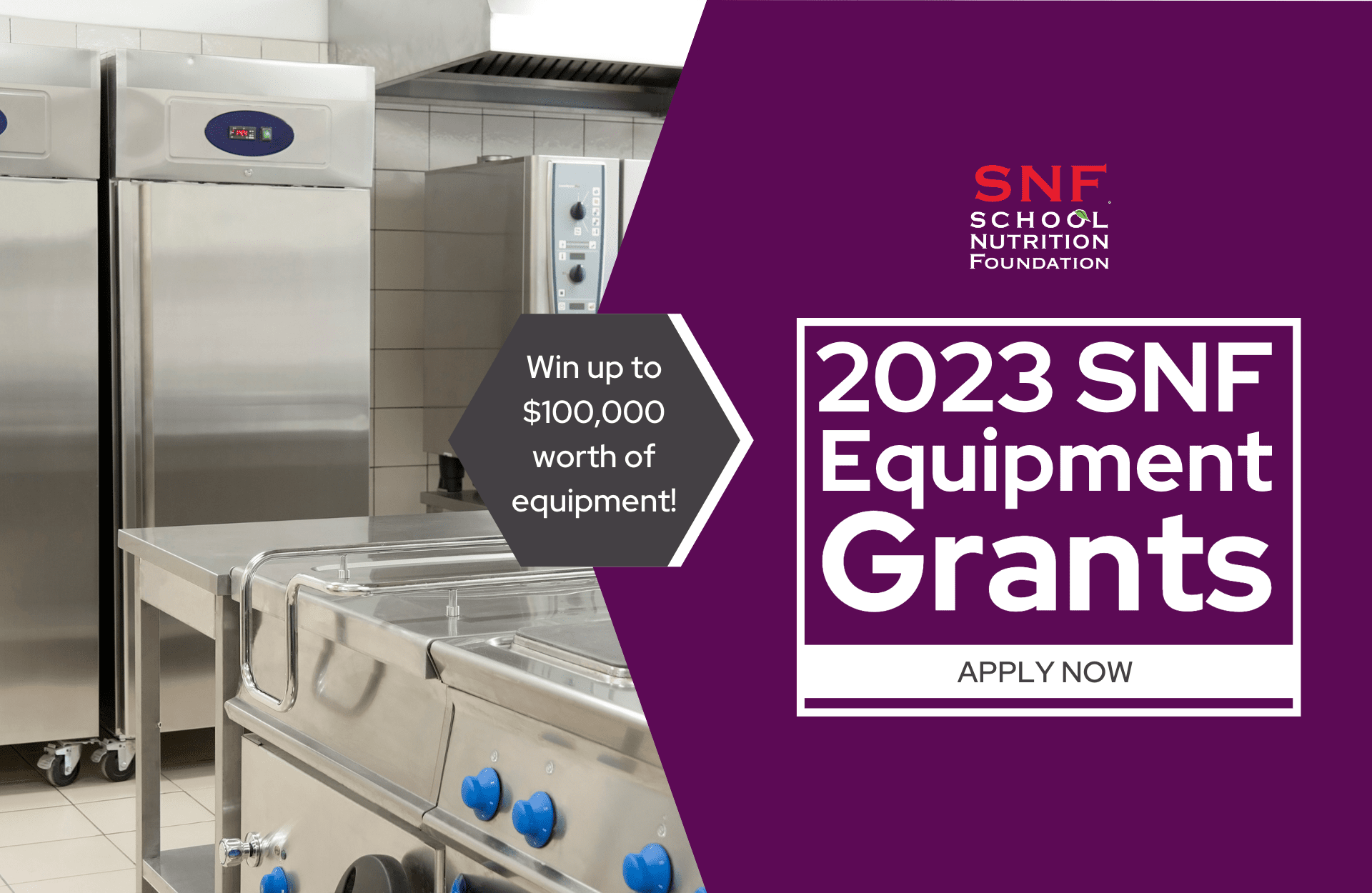 Apply for a 2023 Equipment Grant from SNF – School Nutrition 