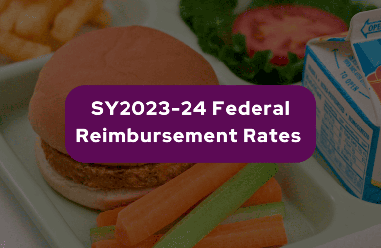 USDA Announces SY202324 Reimbursement Rates School Nutrition Association