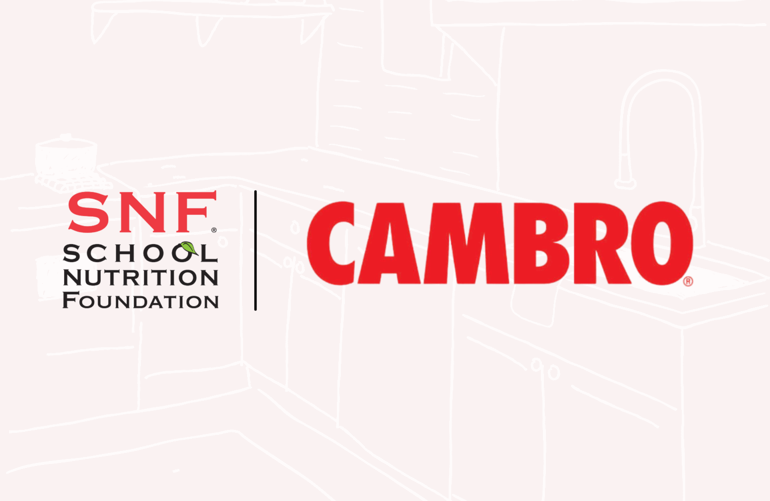 SNF and Cambro Partner to Offer 2025 Cambro Equipment Grant for School